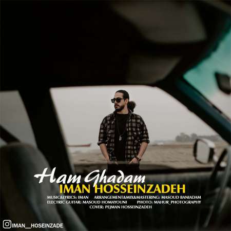 Iman Hosseinzadeh – Ham Ghadam